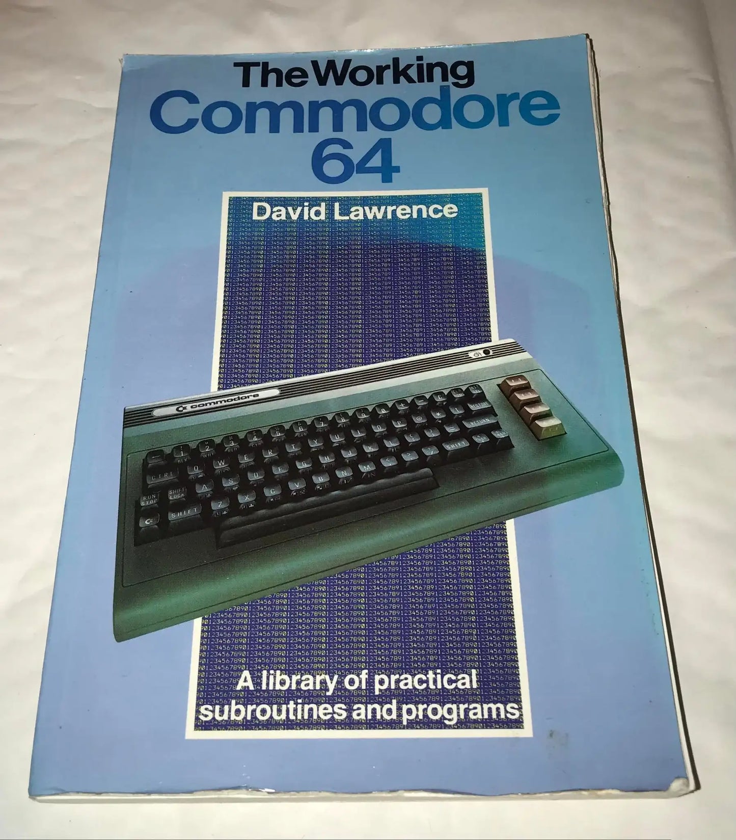 The Working Commodore 64 BOOK by David Lawrence, RARE out of print Magretro