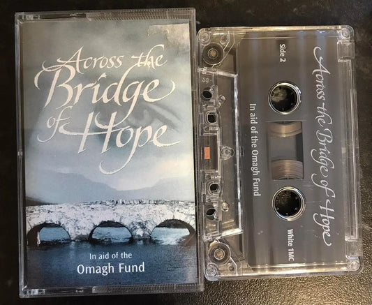Across The Bridge Of Hope Album, In Aid Of The Omagh Fund, WHITE 1MC Magretro