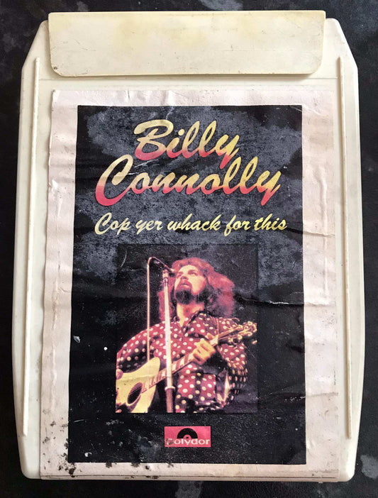 8 Track Stereo, Billy Connolly, Cop Yer Whack For This Cartridge, 3820 139 Magretro